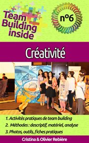Team building inside n°6 - créativité. Créez et vivez l'esprit d'équipe! cover image