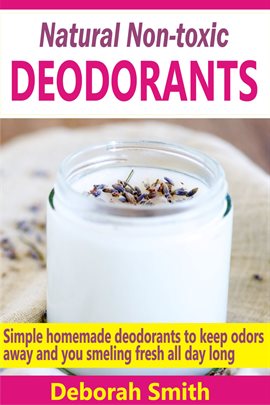 Cover image for Natural Non-toxic Deodorants