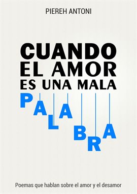Cover image for Cuando el amor es una mala palabra