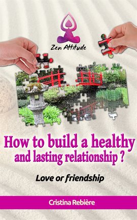 Cover image for How to build a healthy and lasting relationship?