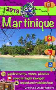 Martinique : a vitaminized supplement to classic tourist guides cover image