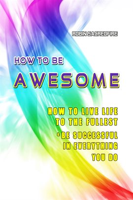 Cover image for How to Be Awesome