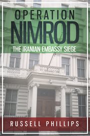 Operation nimrod. The Iranian Embassy Siege cover image