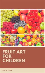 Fruit art for children cover image