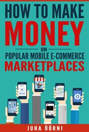How to make money on popular mobile e-commerce marketplaces cover image
