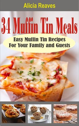 Cover image for 34 Muffin Tin Meals