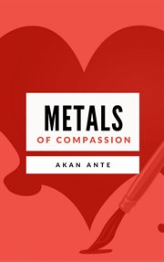 Metals of compassion cover image