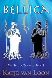 Bellica : a Pagan Fantasy Novel, the Third Age. Volume 1 cover image