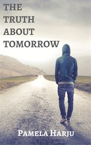 The truth about tomorrow cover image
