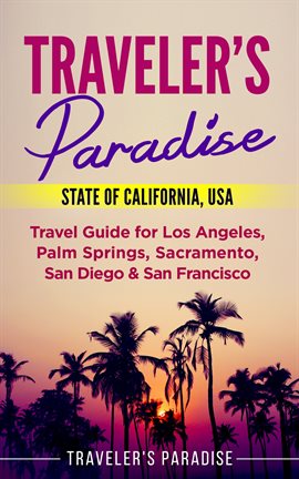 Cover image for Traveler's Paradise - State of California, USA