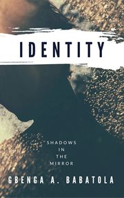 Identity. Shadows In The Mirror cover image