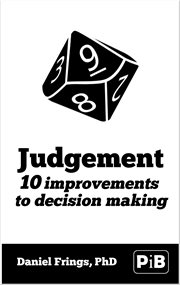 Judgement. 10 improvements to decision making cover image