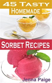 45 Tasty Homemade Sorbet Recipe cover image