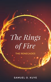 The rings of fire. The Renegades cover image