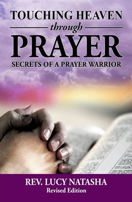Cover image for Touching Heaven Through Prayer