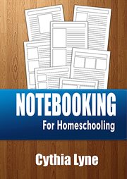 Notebooking. For Homeschooling cover image