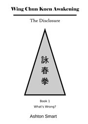Wing chun kuen awakening. The Disclosure cover image