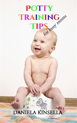Cover image for Potty Training Tips for Busy Moms