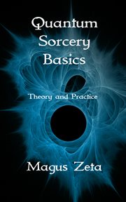 Quantum sorcery basics. Theory and Practice cover image