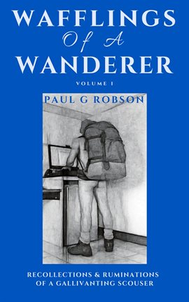 Cover image for Wafflings of a Wanderer Volume 1