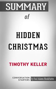 Summary of hidden christmas: the surprising truth behind the birth of christ cover image