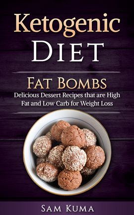 Cover image for Ketogenic Diet Fat Bombs