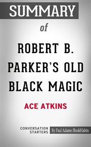 Summary of robert b. parker's old black magic cover image