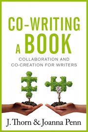 Co-writing a book. Collaboration and Co-creation for Authors cover image