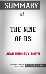 Summary of the nine of us: growing up kennedy cover image