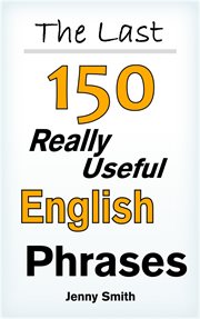 The last 150 really useful English phrases cover image