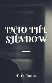 Into the shadow cover image