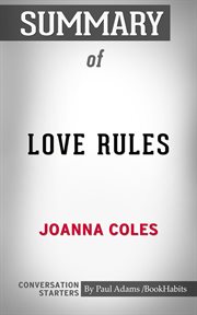Summary of love rules: how to find a real relationship in a digital world cover image