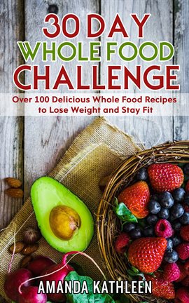 Cover image for 30 Day Whole Food Challenge