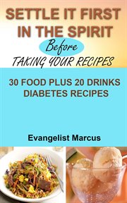 Settle it first in the spirit before taking your recipes. Diabetes as a Case Study cover image