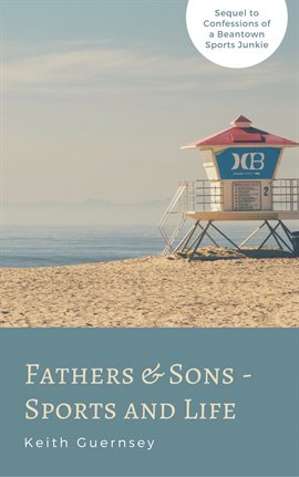 Cover image for Father & Sons – Sports & Life