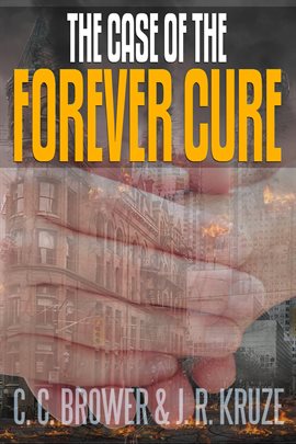 Cover image for The Case of the Forever Cure