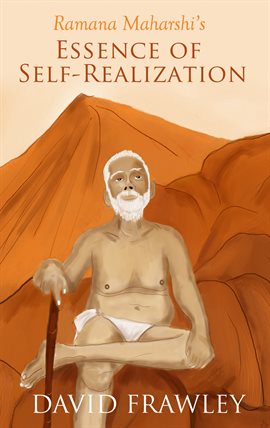 Cover image for Ramana Maharshi's Essence of Self-Realization