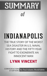 Summary of indianapolis: the true story of the worst sea disaster in u.s. naval history and the fift cover image