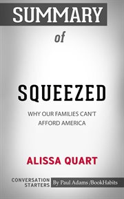 Summary of squeezed: why our families can't afford america cover image