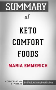Summary of keto comfort foods: family favorite recipes made low-carb and healthy cover image