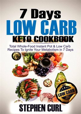 Cover image for 7 Days Low Carb Keto Cookbook