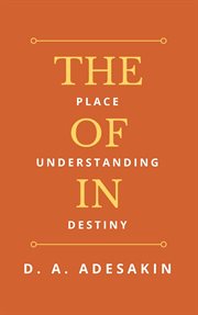 The place of understanding in destiny cover image