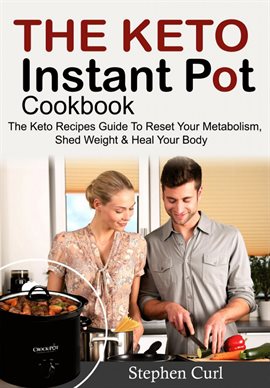 Cover image for The Keto Instant Pot Cookbook