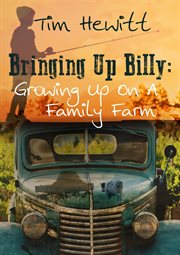 Bringing up billy. Growing up on a Family Farm cover image
