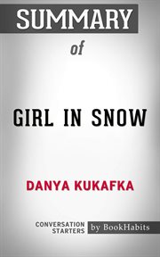 Summary of girl in snow: a novel cover image