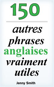 150 autres phrases anglaises vraiment utiles cover image