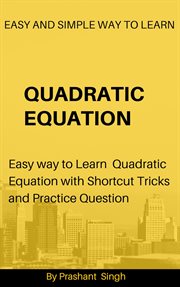 Quadratic equation. new and easy way to solve equations cover image
