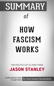 Summary of how fascism works: the politics of us and them cover image