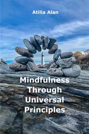 Mindfulness through universal principles cover image