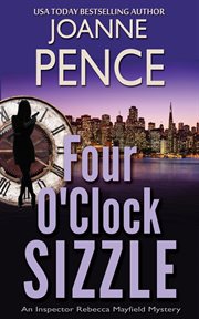 Four o'clock sizzle. An Inspector Rebecca Mayfield Mystery cover image
